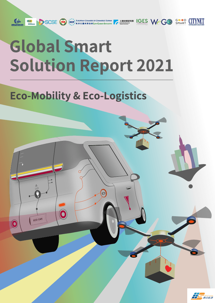 2021 GLOBAL SMART SOLUTION REPORT – Eco-Mobility &&nbsp;Eco-Logistics