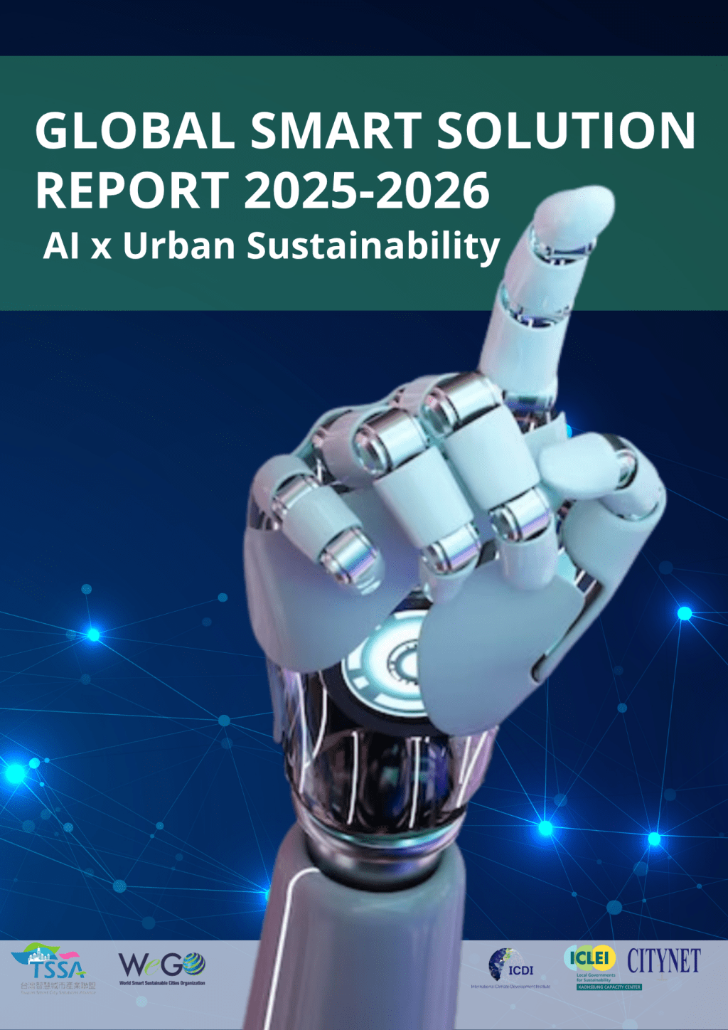 2025-2026 GLOBAL SMART SOLUTION REPORT – AI x Urban&nbsp;Sustainability